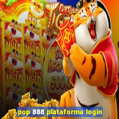 pop 888 plataforma login